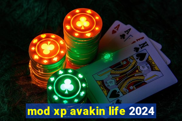 mod xp avakin life 2024